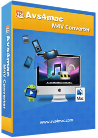 Download AVS4Mac M4V Converter Plus for Mac and Windows